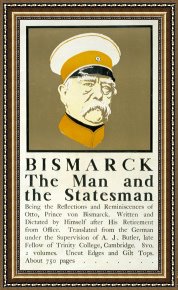 Bust Framed Prints - Bismarck The Man And The Statesman Poster Showing Portrait Bust Of Otto Von Bismarck German State by Edward Penfield