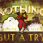 Rodney White Nothing Beats a Miss